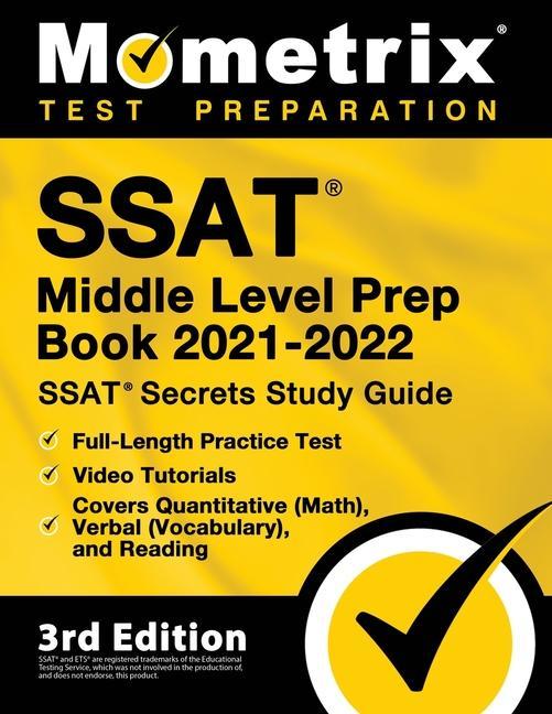 Libro SSAT Middle Level Prep Book 2021-2022 - SSAT Secrets Study Guide, Full-Length Practice Test, Video Tutorials, Covers Quantitative (Math), Verbal (Voca 