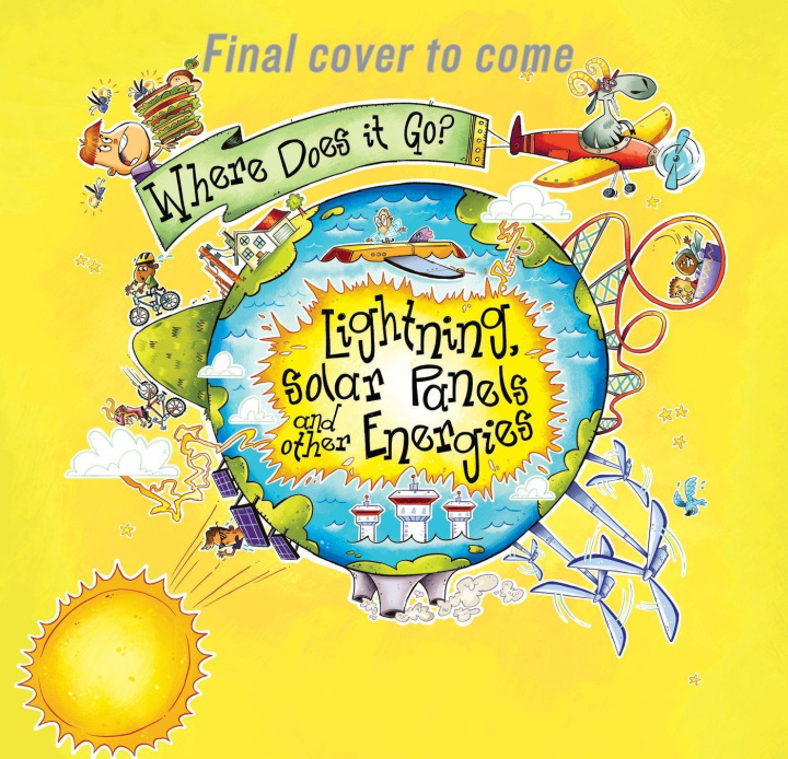 Book Where Does It Go?: Lightning, Solar Power and Other Energies Helen Greathead