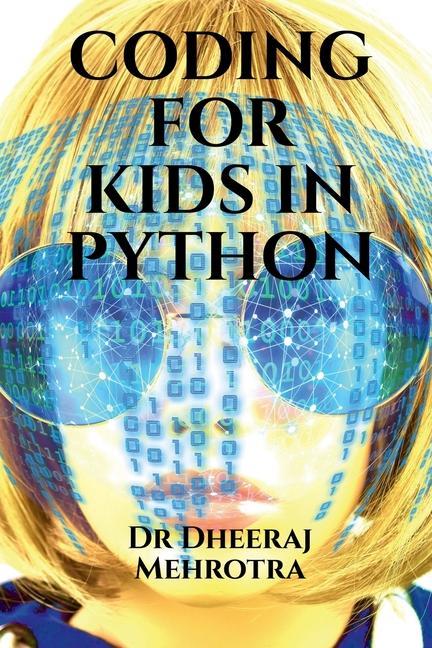 Book Coding For Kids in Python Dheeraj Mehrotra