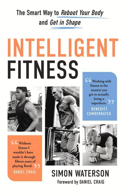 Kniha Intelligent Fitness: The Smart Way to Reboot Your Body and Get in Shape Daniel Craig