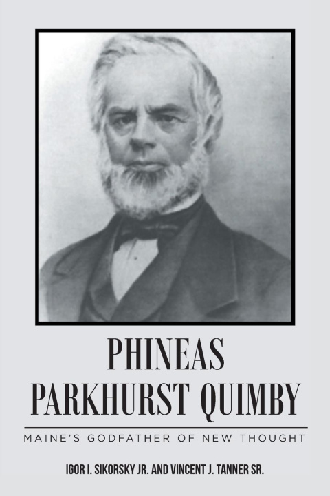 Kniha Phineas Parkhurst Quimby Vincent J. Tanner Sr.