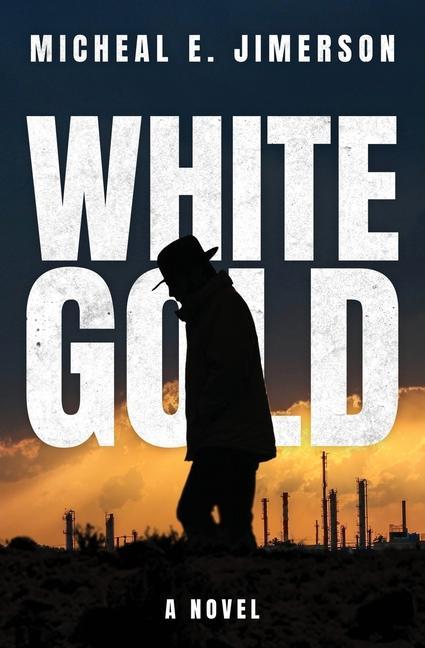 Knjiga White Gold Micheal E. Jimerson