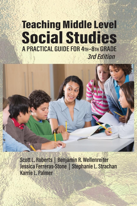 Könyv Teaching Middle Level Social Studies Benjamin R. Wellenreiter