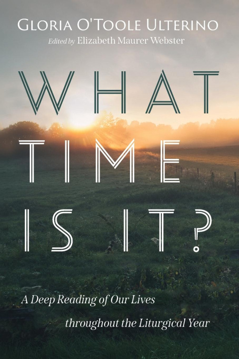 Knjiga What Time Is It? Gloria O'Toole Ulterino