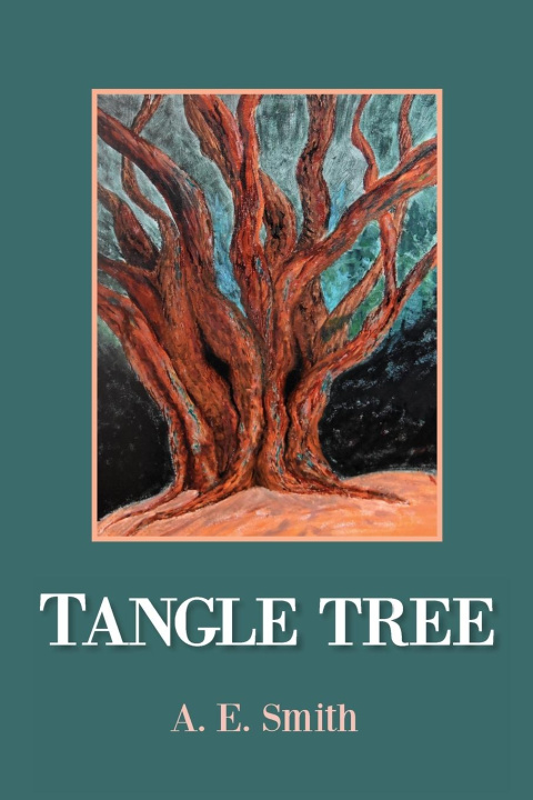 Knjiga Tangle Tree A. E. Smith
