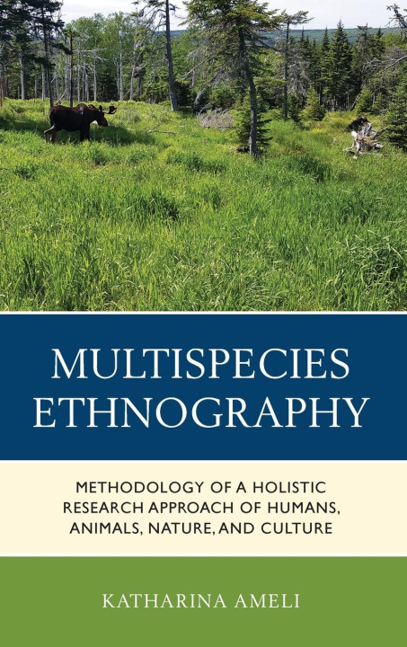 Knjiga Multispecies Ethnography Katharina Ameli