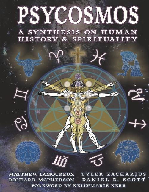 Carte Psycosmos - A Synthesis on Human History & Spirituality: A Collection of Knowledge for Understanding the Universe Richard McPherson