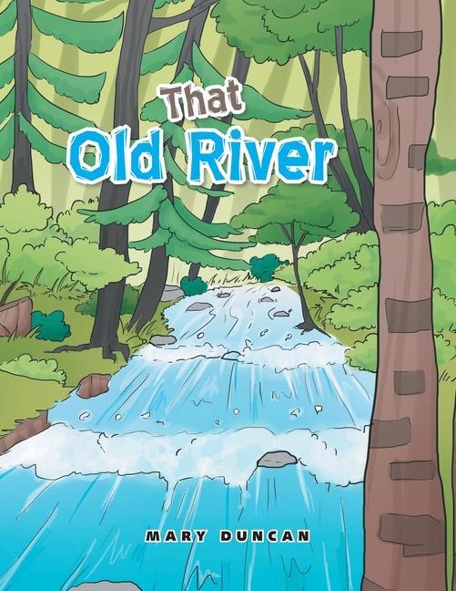 Knjiga That Old River Mary Duncan
