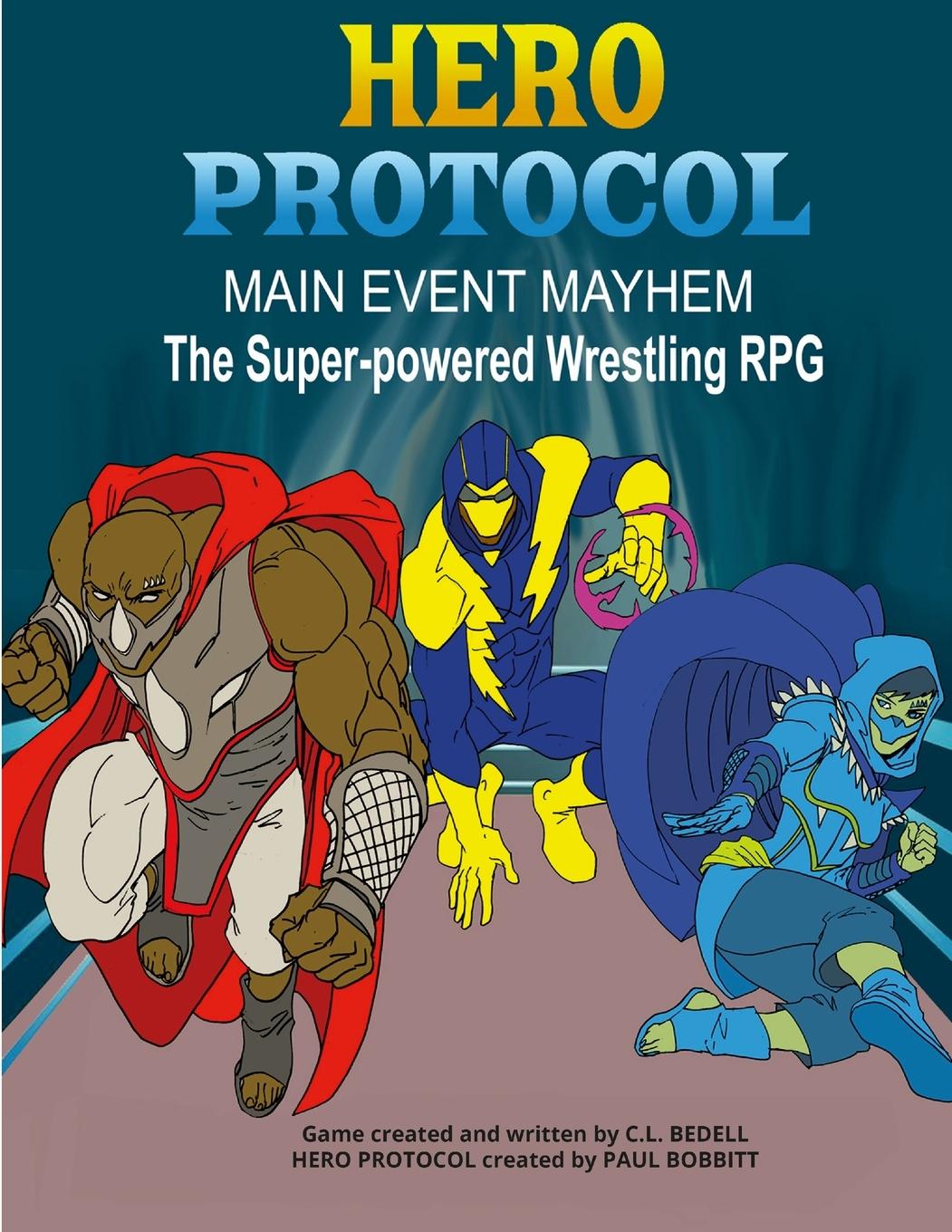 Knjiga Hero Protocol - Main Event Mayhem C.L. Bedell