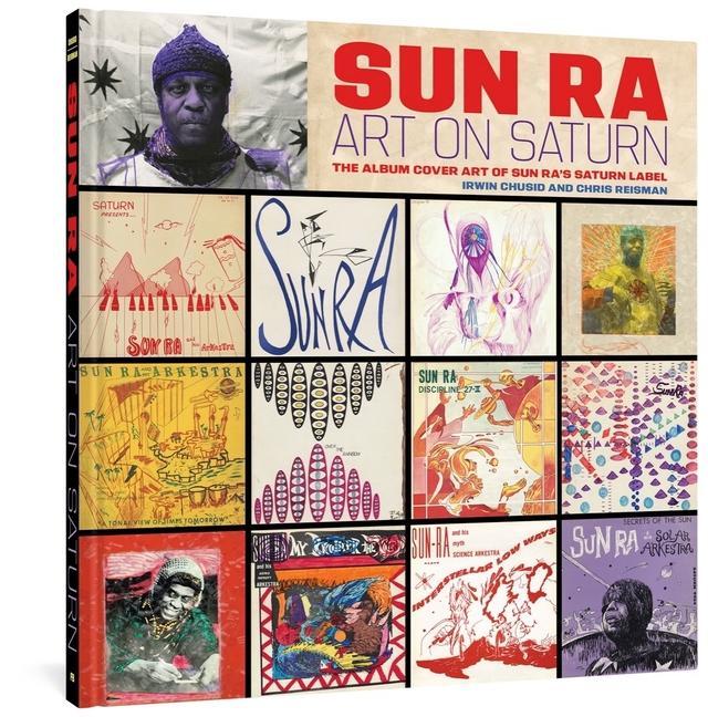 Книга Sun Ra: Art On Saturn Irwin Chusid