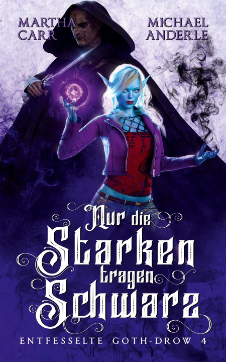 Buch Nur die Starken tragen Schwarz Michael Anderle