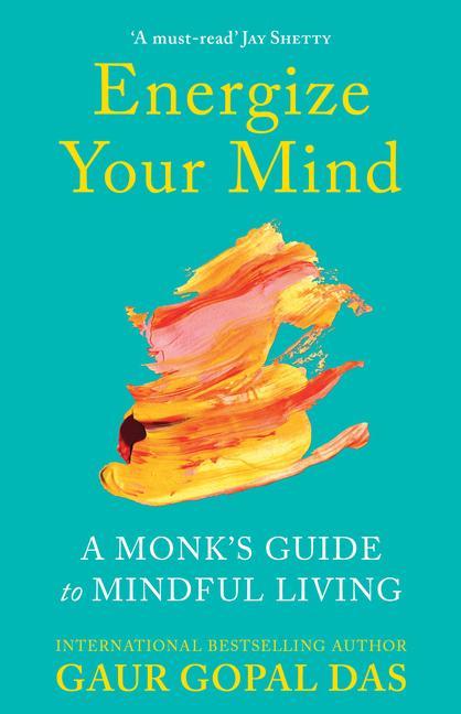 Buch Energize Your Mind: A Monk's Guide to Mindful Living 