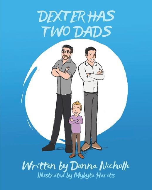 Knjiga Dexter Has Two Dads Donna Nicholle