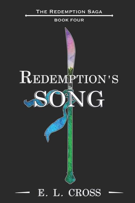 Knjiga Redemption's Song E. L. Cross