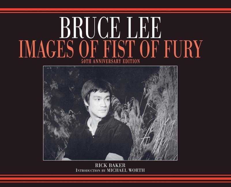 Könyv Bruce Lee Fist of Fury 50th Anniversary hardback photobook Variant Ricky Baker