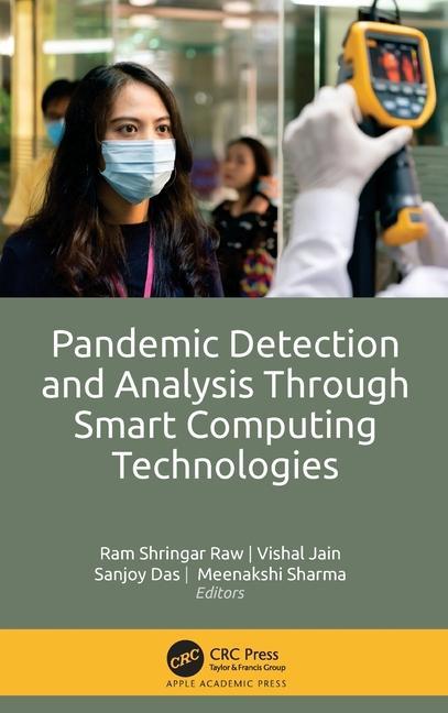 Book Pandemic Detection and Analysis Through Smart Computing Technologies Ram Shringar Raw