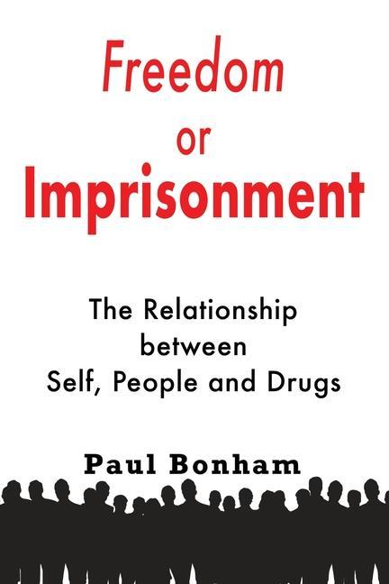 Boek Freedom or Imprisonment Paul Bonham