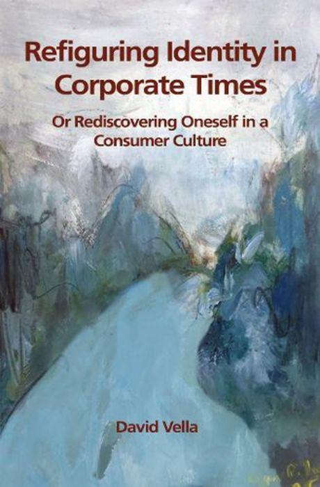 Книга Refiguring Identity in Corporate Times David Vella