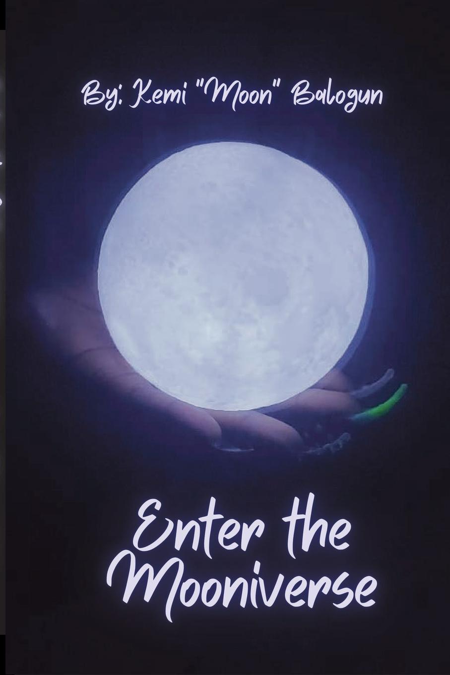 Knjiga Enter the Mooniverse Kemi "Moon" Balogun