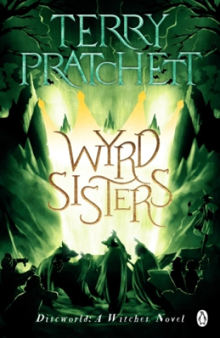 Könyv Wyrd Sisters Terry Pratchett