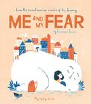 Könyv Me and My Fear 