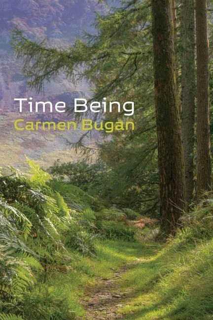Knjiga Time Being Carmen Bugan