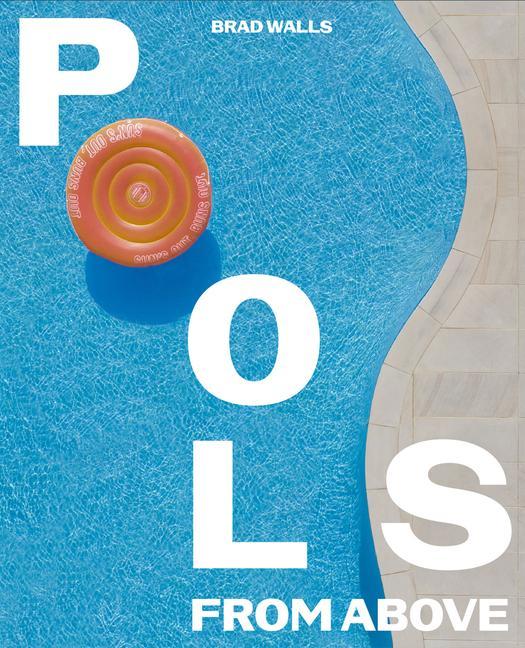 Könyv Pools From Above Brad Walls