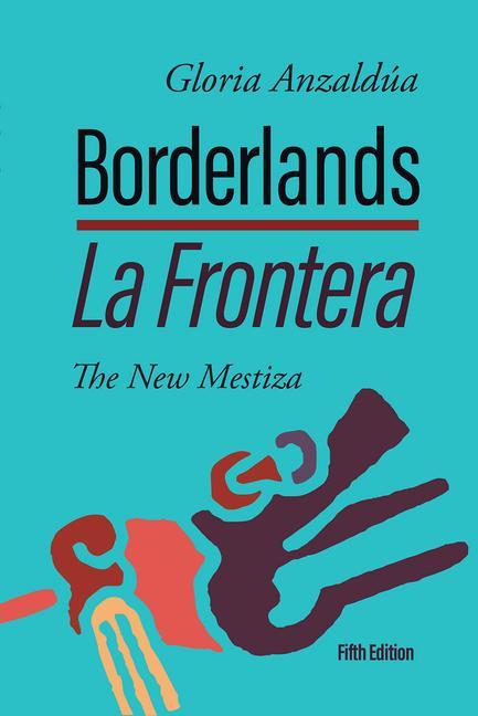 Książka Borderlands / La Frontera: The New Mestiza 5th Edition 