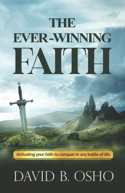 Boek Ever-Winning Faith David B. Osho