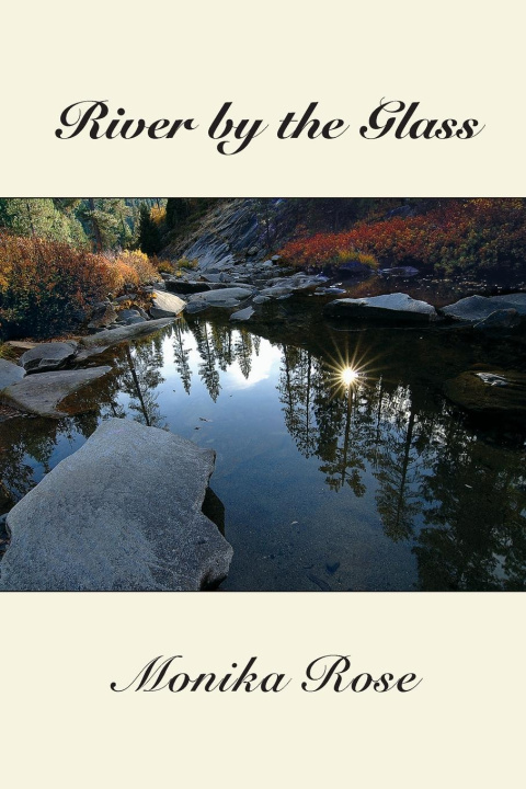 Книга River by the Glass Monika Rose