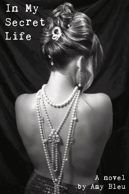 Boek In My Secret Life Amy Bleu