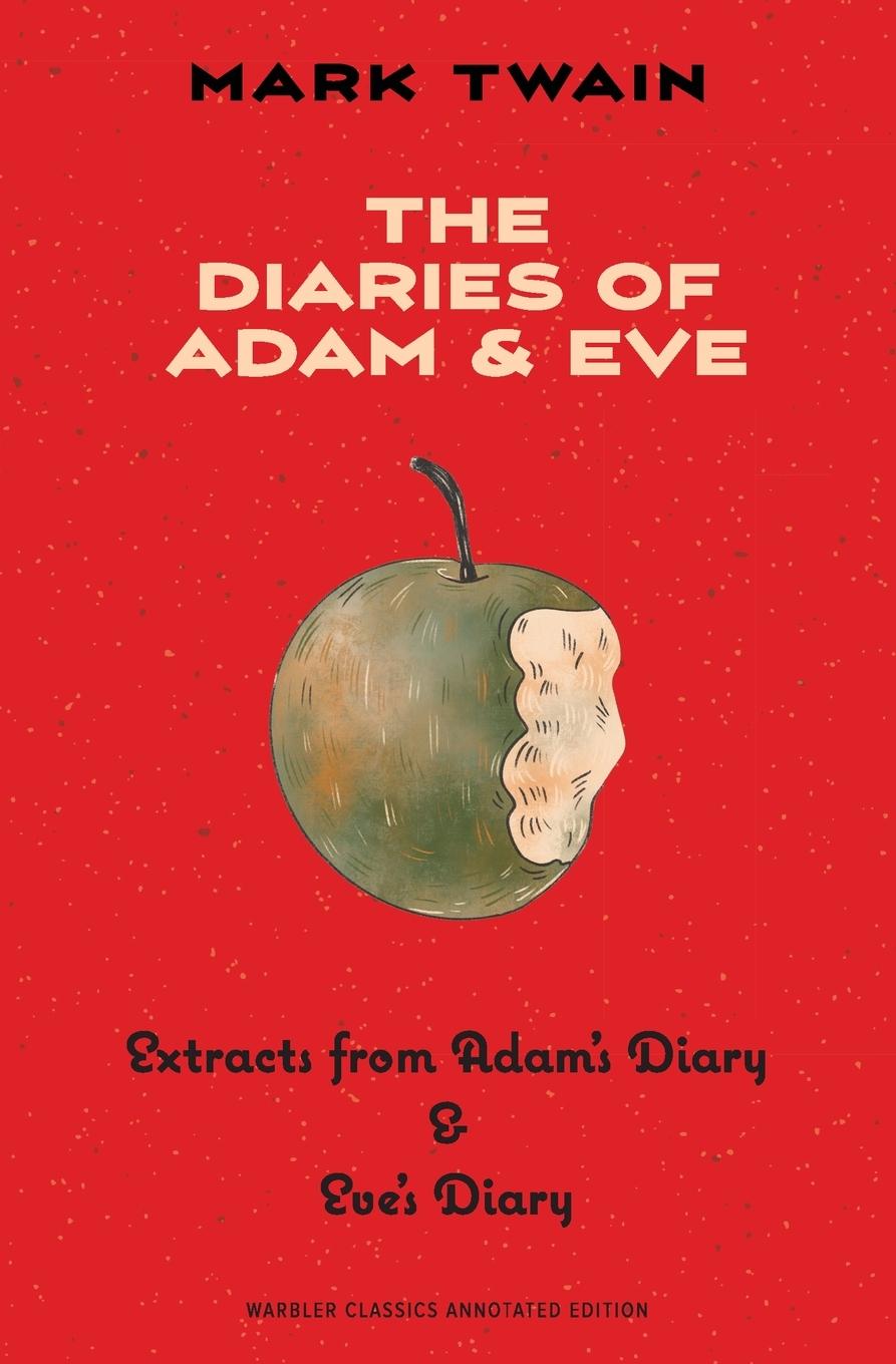 Book The Diaries of Adam & Eve (Warbler Classics Annotated Edition) 