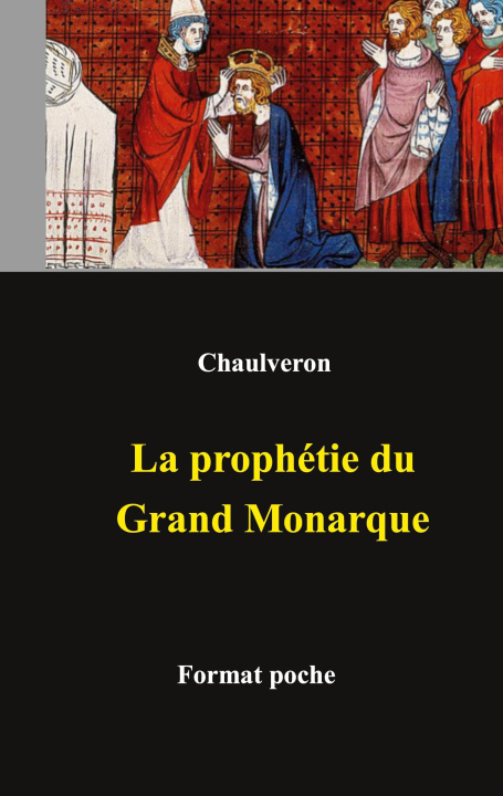 Könyv prophetie du Grand Monarque 