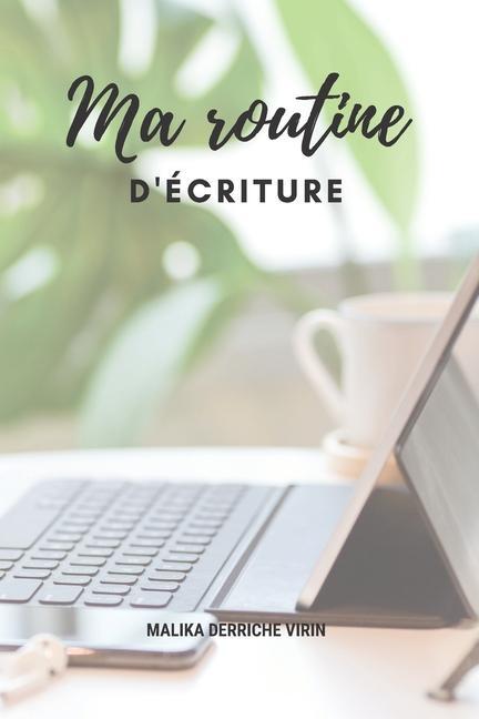 Kniha Ma Routine d'Ecriture Malika Derriche