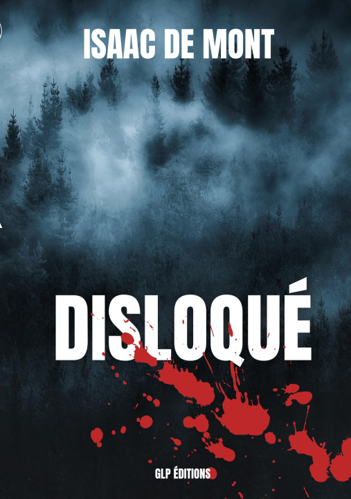 Knjiga Disloqué GLP éditions Grimoire & La Plume