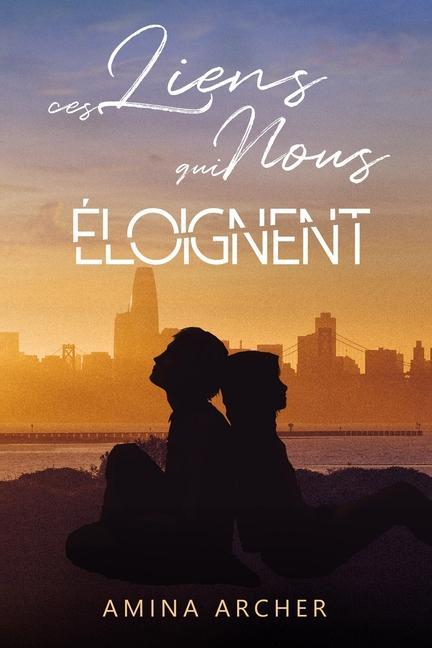 Boek Ces liens qui nous eloignent Amina Archer