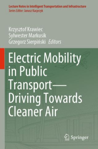 Carte Electric Mobility in Public Transport-Driving Towards Cleaner Air Krzysztof Krawiec