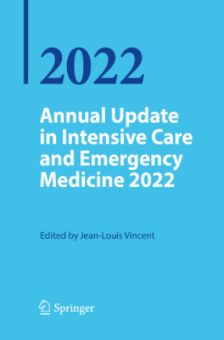 Könyv Annual Update in Intensive Care and Emergency Medicine 2022 Jean-Louis Vincent