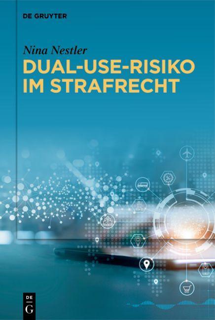 Knjiga Dual-Use-Risiko im Strafrecht Nina Nestler