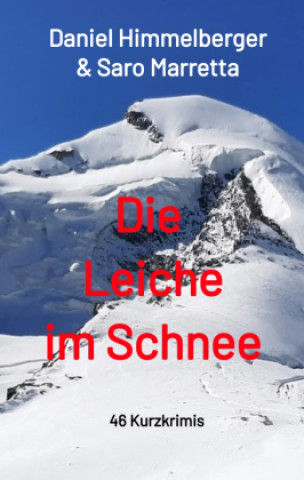 Knjiga Die Leiche im Schnee Daniel Himmelberger