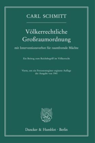 Könyv Völkerrechtliche Großraumordnung 