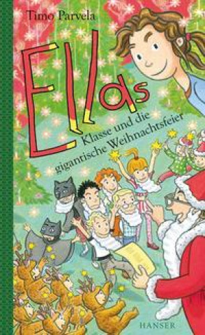Kniha Ellas Klasse und die gigantische Weihnachtsfeier Sabine Wilharm