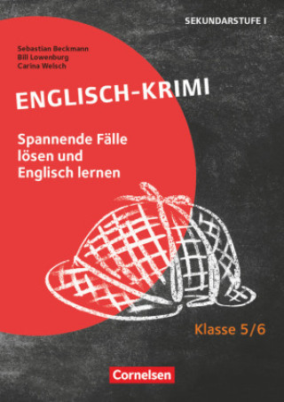 Kniha Lernkrimis für die SEK I - Englisch - Klasse 5/6 Sebastian Beckmann