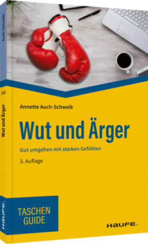 Knjiga Wut und Ärger Annette Auch-Schwelk