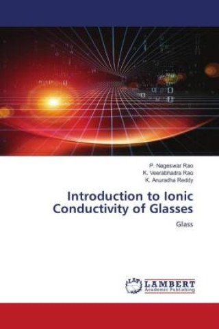 Boek Introduction to Ionic Conductivity of Glasses K. Veerabhadra Rao