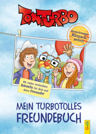 Kniha Tom Turbo - Freundebuch Matthias Kahl