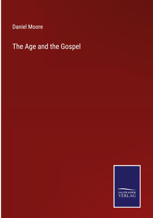 Libro Age and the Gospel Daniel Moore
