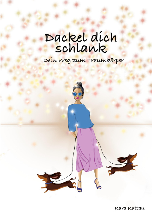 Knjiga Dackel dich schlank Kara Kattau