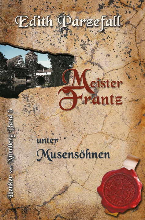 Boek Meister Frantz unter Musensöhnen Edith Parzefall