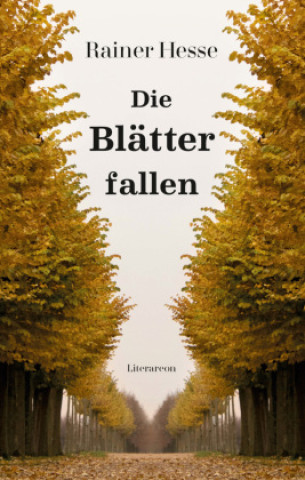 Book Die Blätter fallen Rainer Hesse